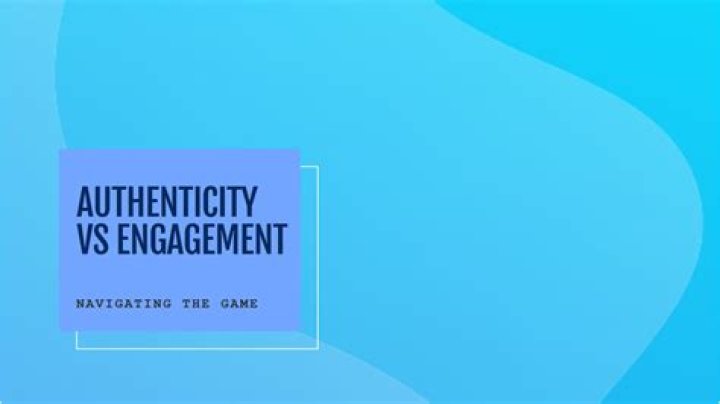 A Comprehensive Guide To Authenticity And Engagement