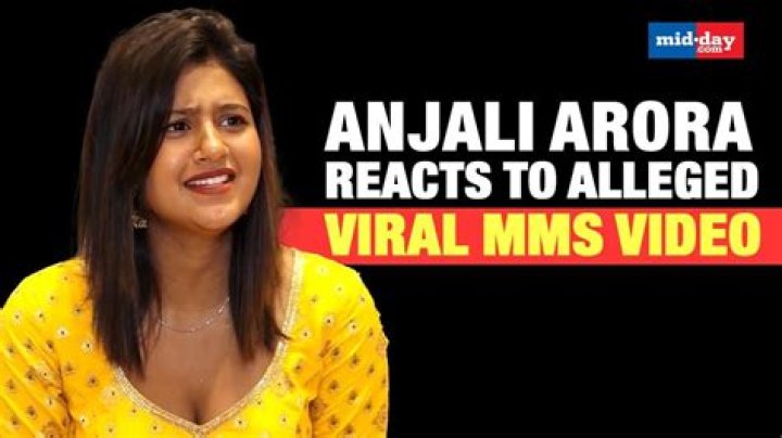 Anjali Arora: The Viral MMS Sexy Video Phenomenon Explained