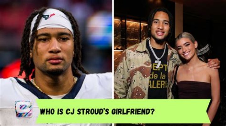 CJ Stroud's Girlfriend: Exploring the Life and Love of the Rising NFL Star