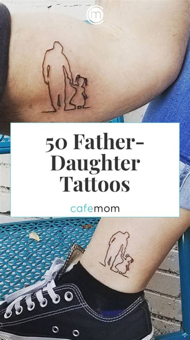 Discover The Meaningful World Of Father And Daughter Quotes Tattoos