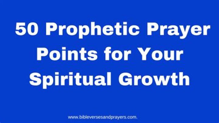 Discover The Power Of Prophetic Prayer Points