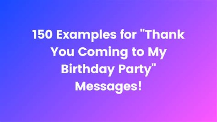 Discover The Significance Of "Thank You For Coming To My Birthday Party"