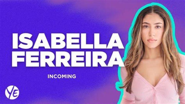 Isabella Ferriera: Rising Star in the Global Spotlight