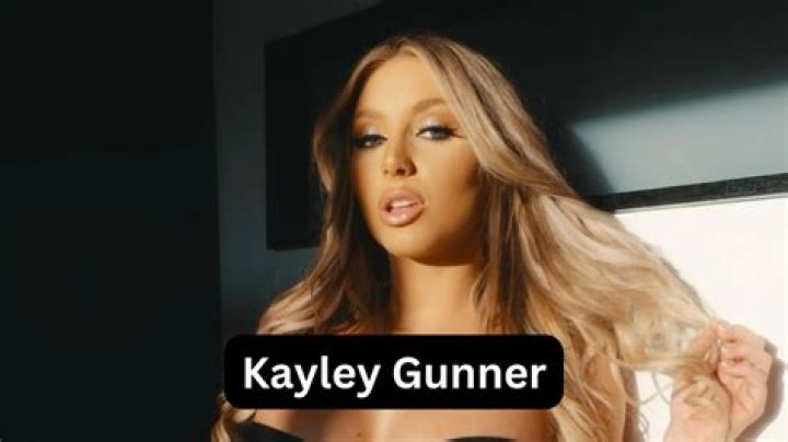 Kayley Gunner: The Rising Star in the World of Entertainment