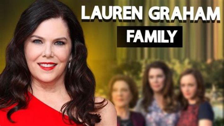Lauren Graham's Family Life Unveiled