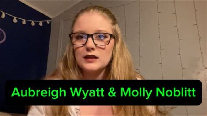 Molly Noblitt and Aubreigh Wyatt: The Latest News and Updates