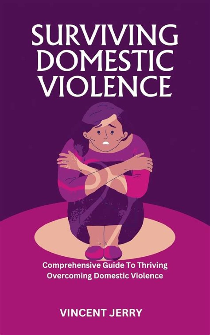 Overcoming Domestic Violence To Find Strength And Empowerment