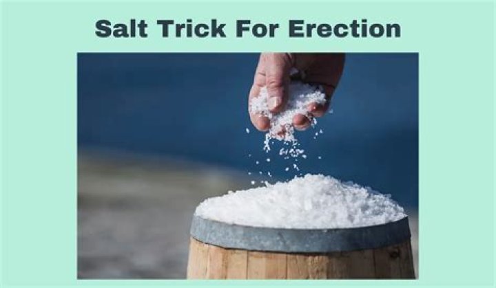 Salt Trick for ED: Unlocking Natural Solutions for Erectile Dysfunction