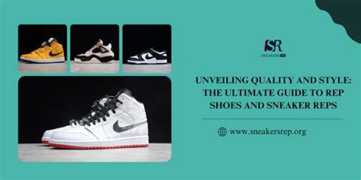 Sneaker Reps: Your Ultimate Guide to Understanding Replica Sneakers