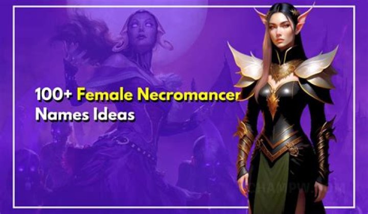 Unleash The Enchanting Power Of Cool Female Necromancer Names