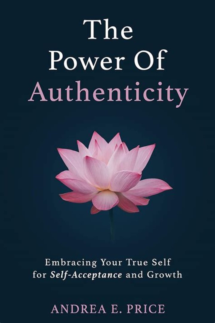 Unlocking The Power Of Authenticity And Acceptance