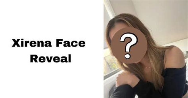 Xirena's Face Reveal And Its Transformative Impact